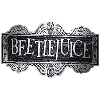 Beetlejuice Sign