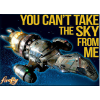 Firefly You Can't Take the Sky From Me Magnet