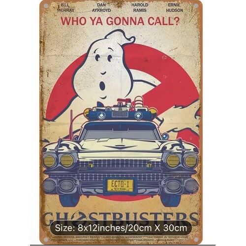 Ghostbusters Who Ya Gonna Call Tin Sign