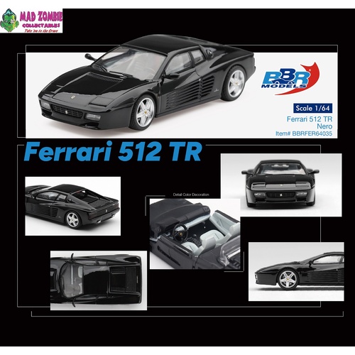 BBR Models - Ferrari 512 TR Nero - PRE-ORDER