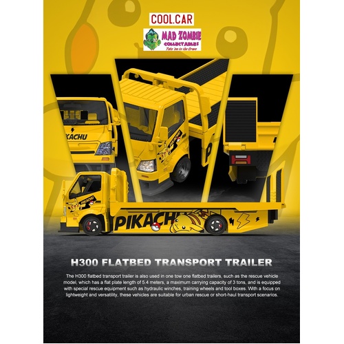 Cool Car 1/64 - H300 flatbed transport trailer - Pikachu painted - (PRE-ORDER)
