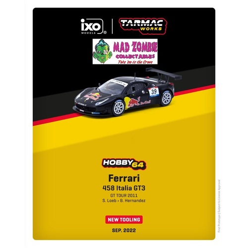 Tarmac Works Hobby 64  - Ferrari 458 Italia GT3 GT TOUR 2011 S.Loeb / B. Hernandez